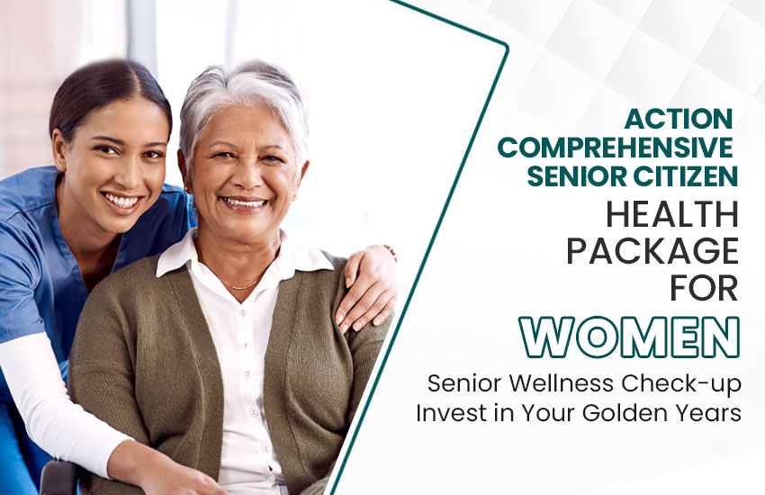 Comprehensive Senior Citizen Health Package for Women